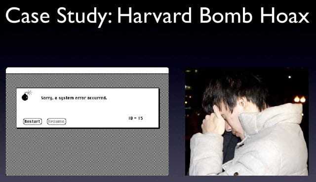 Case Study : Harvard Bomb Hoax